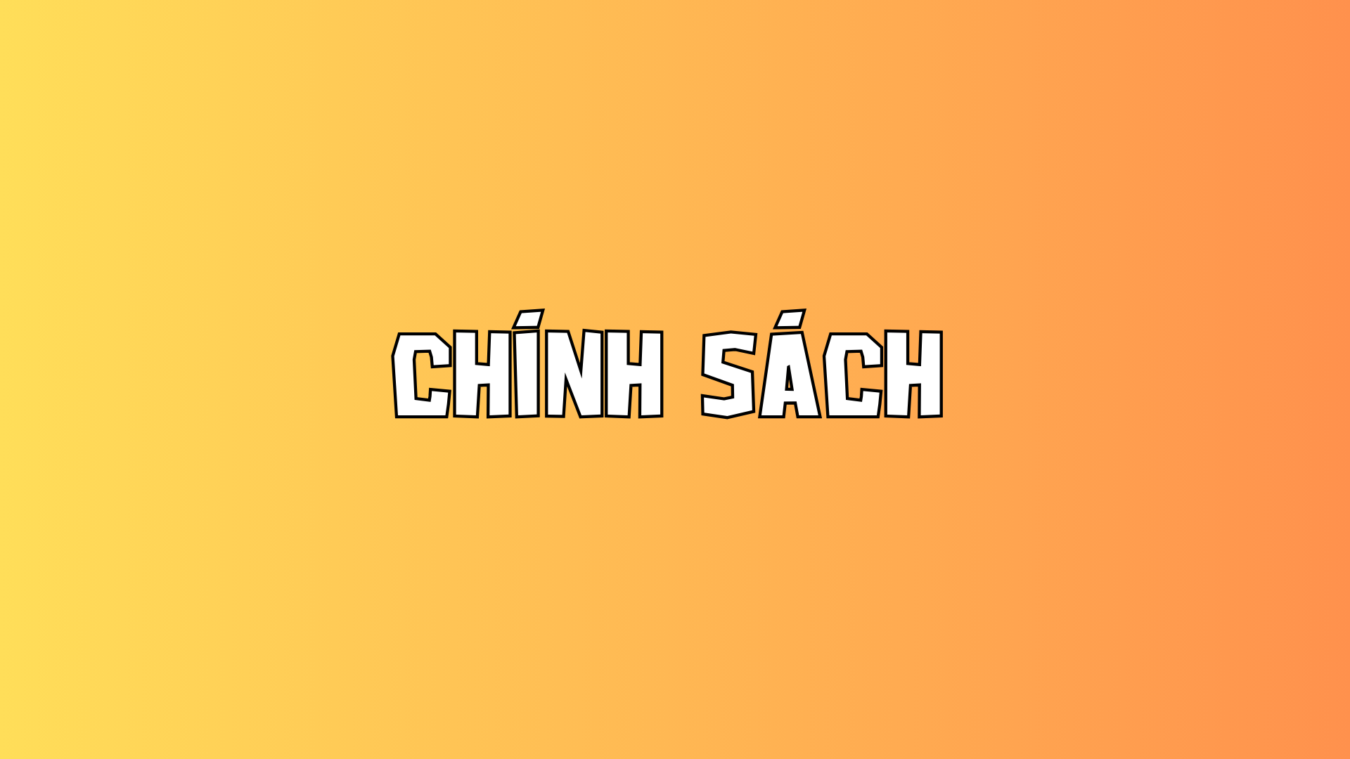 CHÍNH SÁCH CHOTIEN.ORG